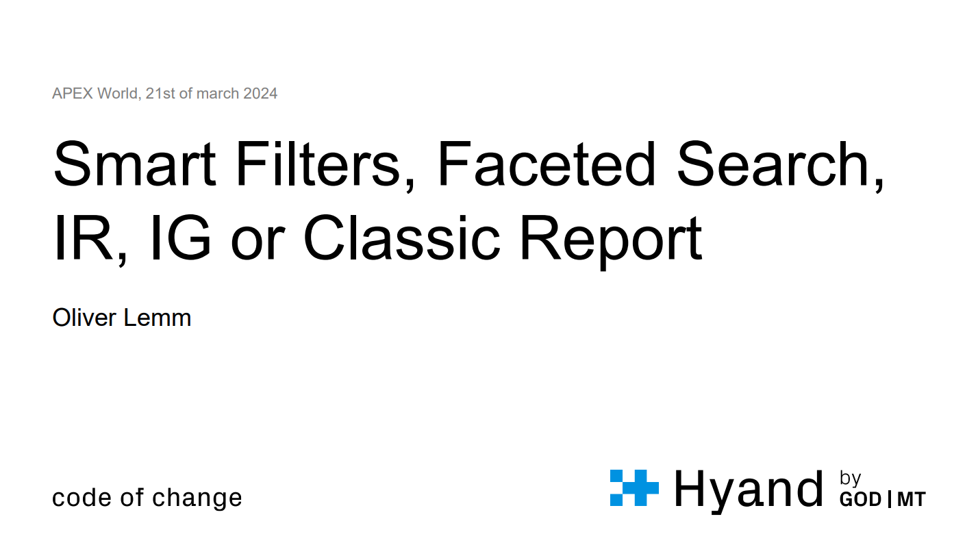 APEX World 2024 – Smart Search, Faceted Search, IR, IG or Classic Report?