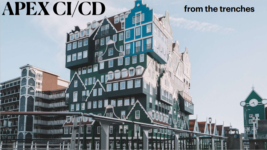 APEX World 2024 – APEX CI/CD from the trenches