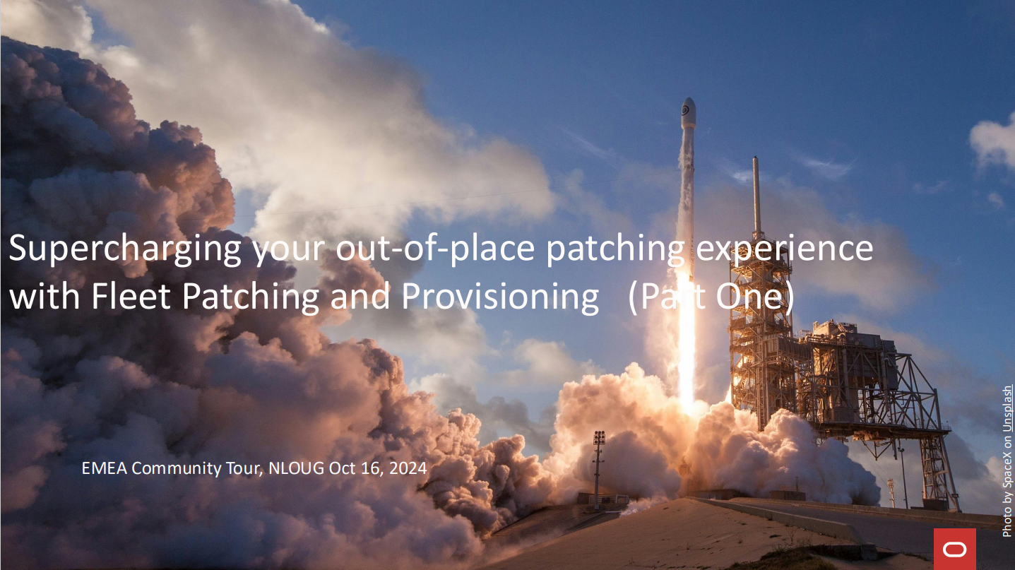 EMEA Tour 2024 – Supercharging your out-of-place patching experience with Fleet Patching and Provisioning Part 1