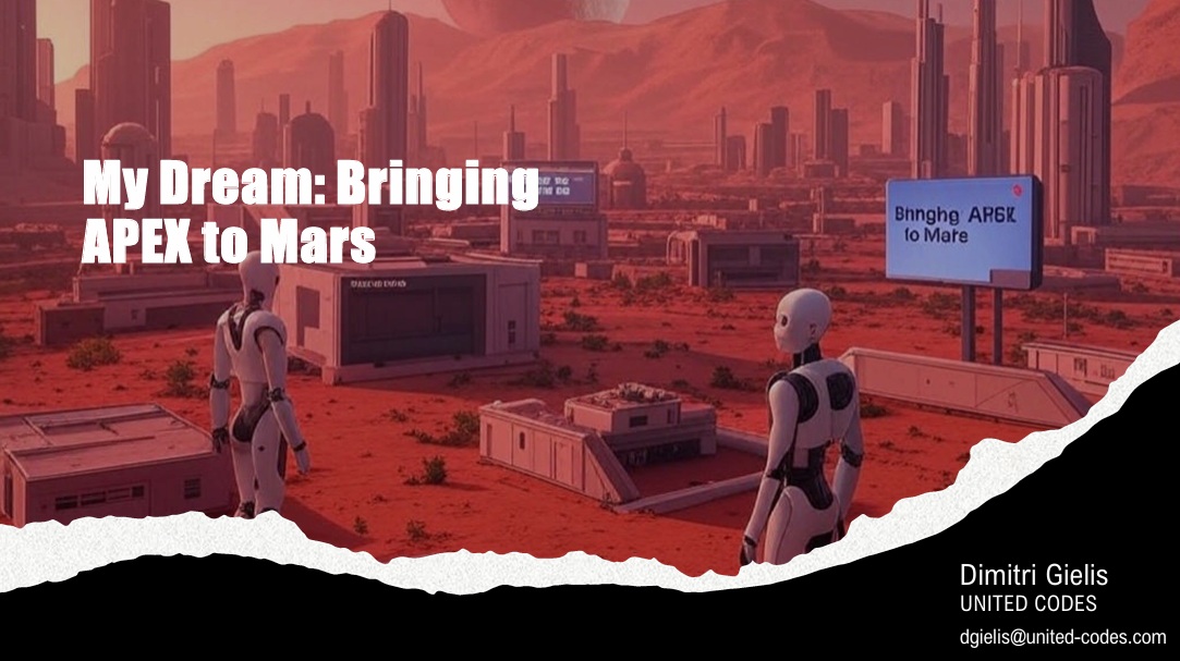 APEX World 2025 – My Dream: Bringing APEX to Mars