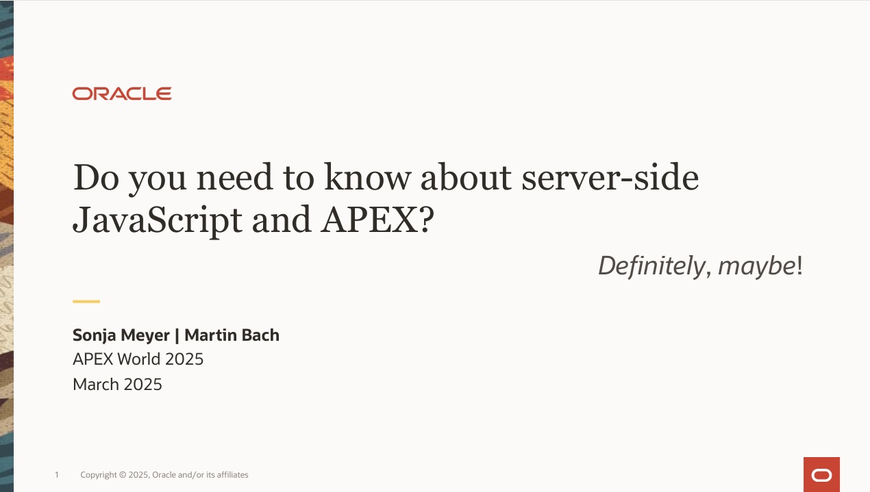 APEX World 2025 – Do you need to know about server-side  JavaScript and APEX?