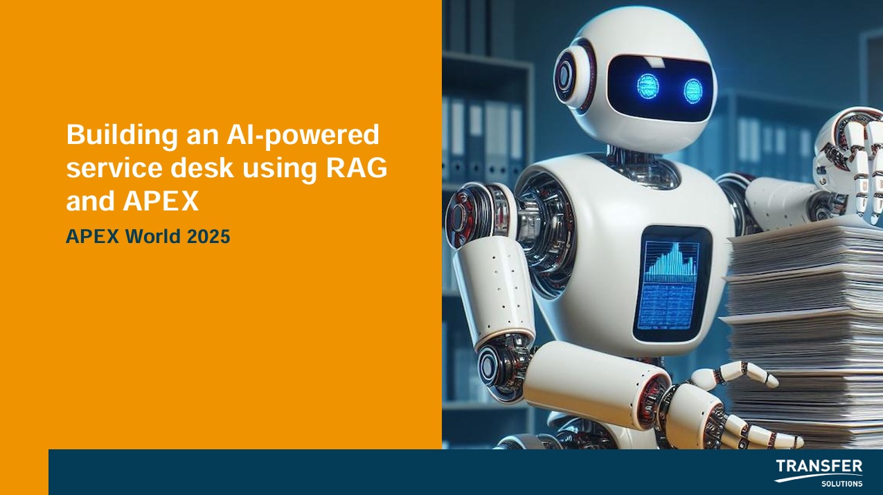 APEX World 2025 – Building an AI-powered  service desk using RAG  and APEX