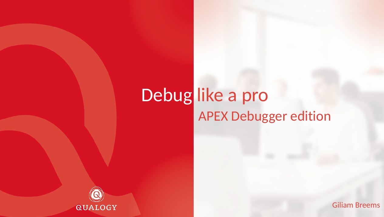 APEX World 2025 – Debug like a pro; APEX Debugger edition