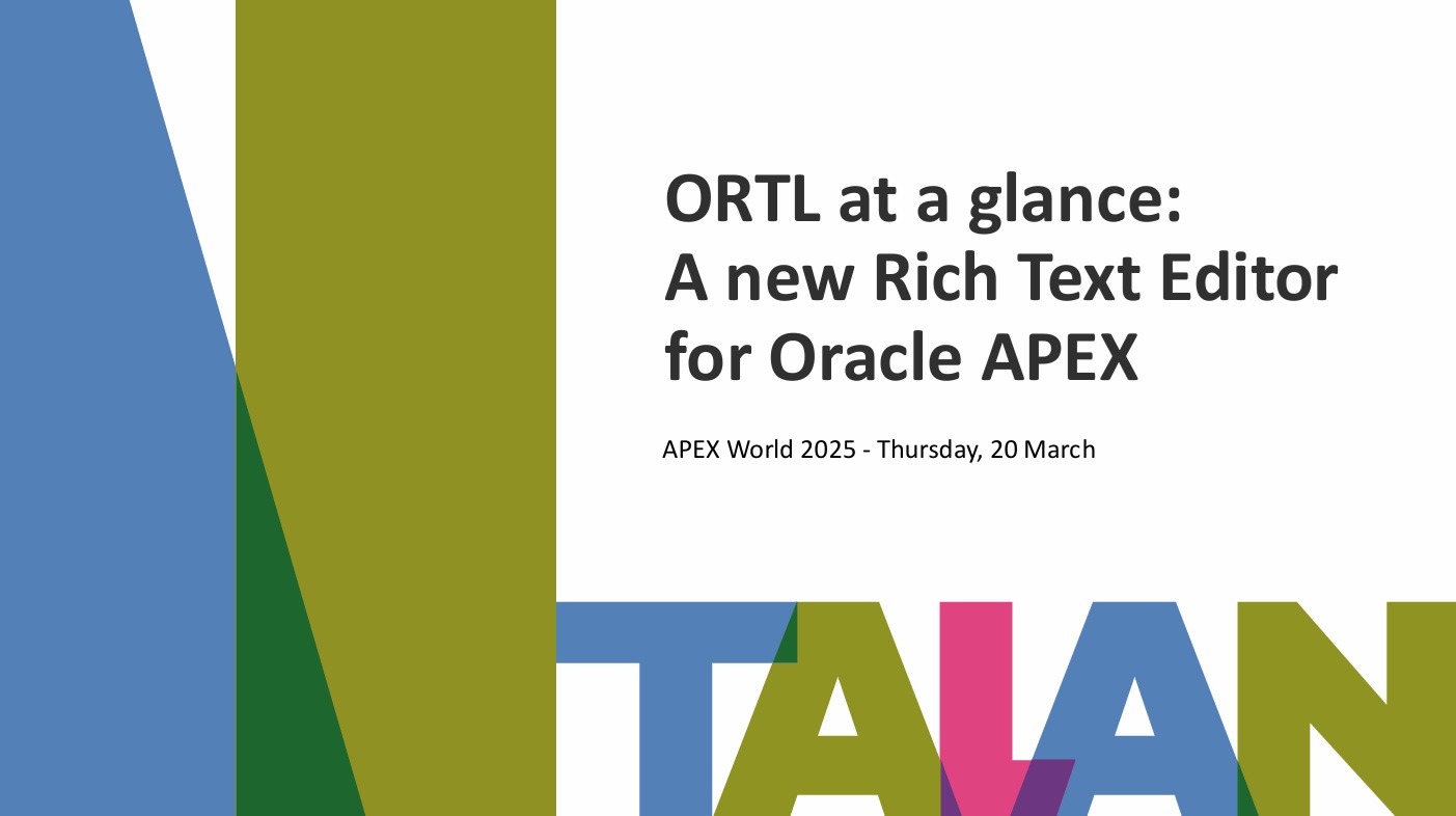 APEX World 2025 – ORTL at a glance:  A new Rich Text Editor  for Oracle APEX