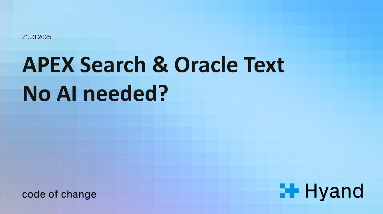 APEX World 2025 – APEX Search & Oracle Text; No AI needed?